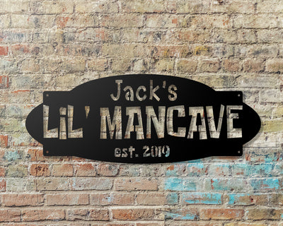 Personalized LiL Mancave Metal Sign with Name and EST. Date - Madison Iron and Wood - Personalized sign - metal outdoor decor - Steel deocrations - american made products - veteran owned business products - fencing decorations - fencing supplies - custom wall decorations - personalized wall signs - steel - decorative post caps - steel post caps - metal post caps - brackets - structural brackets - home improvement - easter - easter decorations - easter gift - easter yard decor