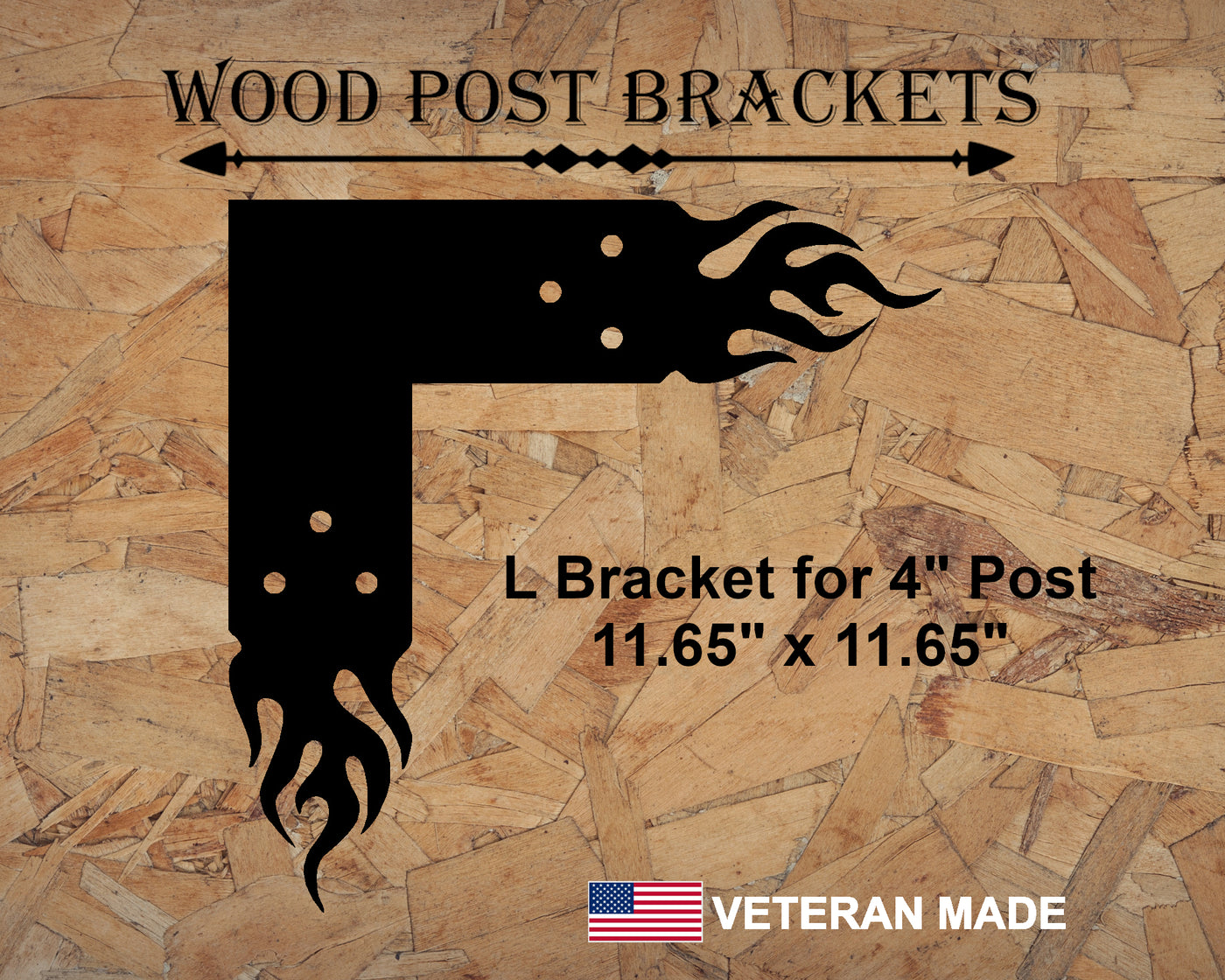 Flaming Brackets For 4x4 Dimensional Lumber - Madison Iron and Wood - Brackets - metal outdoor decor - Steel deocrations - american made products - veteran owned business products - fencing decorations - fencing supplies - custom wall decorations - personalized wall signs - steel - decorative post caps - steel post caps - metal post caps - brackets - structural brackets - home improvement - easter - easter decorations - easter gift - easter yard decor