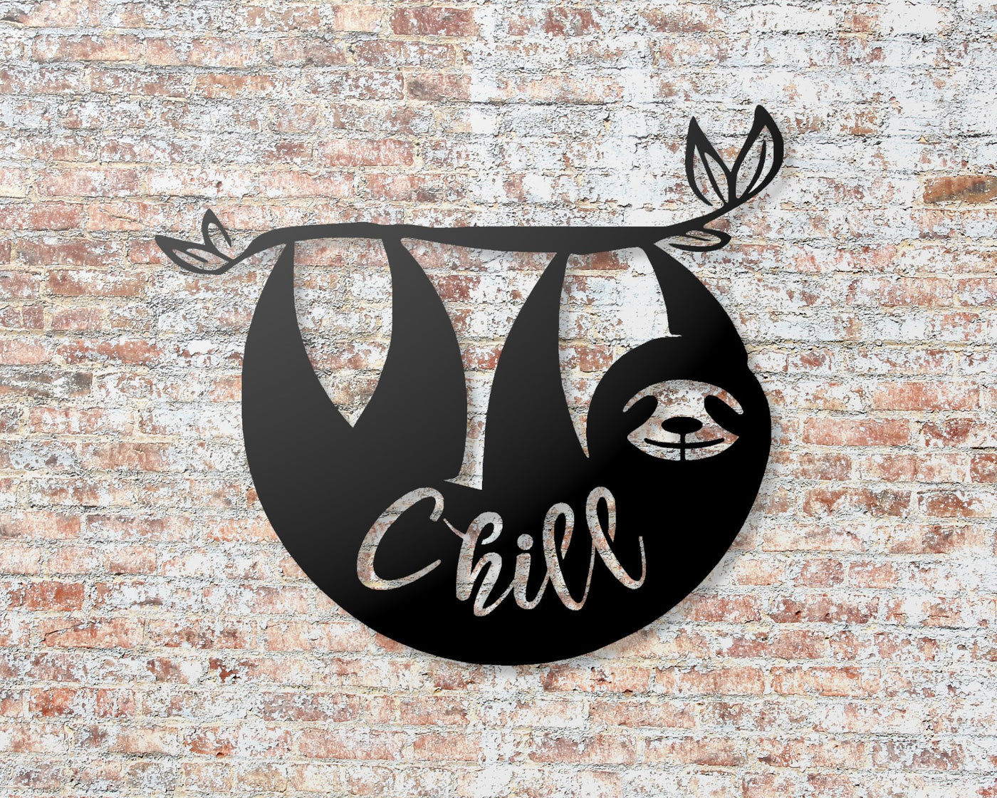 Sloth Chill Sign, Metal Word Sign - Madison Iron and Wood - Metal Word Art - metal outdoor decor - Steel deocrations - american made products - veteran owned business products - fencing decorations - fencing supplies - custom wall decorations - personalized wall signs - steel - decorative post caps - steel post caps - metal post caps - brackets - structural brackets - home improvement - easter - easter decorations - easter gift - easter yard decor