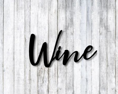 Wine Metal Word Sign - Madison Iron and Wood - Wall Art - metal outdoor decor - Steel deocrations - american made products - veteran owned business products - fencing decorations - fencing supplies - custom wall decorations - personalized wall signs - steel - decorative post caps - steel post caps - metal post caps - brackets - structural brackets - home improvement - easter - easter decorations - easter gift - easter yard decor