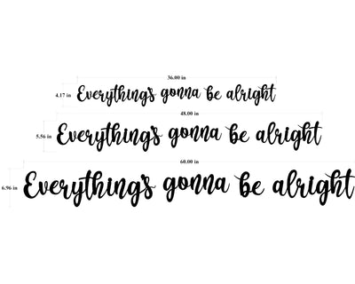 Everything's gonna be alright Metal Word Sign - Madison Iron and Wood - Metal Word Art - metal outdoor decor - Steel deocrations - american made products - veteran owned business products - fencing decorations - fencing supplies - custom wall decorations - personalized wall signs - steel - decorative post caps - steel post caps - metal post caps - brackets - structural brackets - home improvement - easter - easter decorations - easter gift - easter yard decor